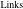 Links